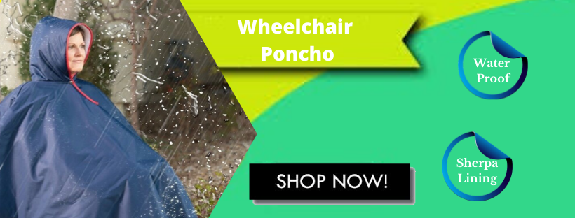 Know More About The Wheelchair Poncho