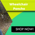 Know More About The Wheelchair Poncho